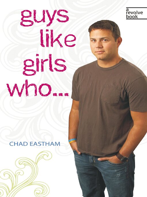 Title details for Guys Like Girls Who . . . by Chad Eastham - Wait list